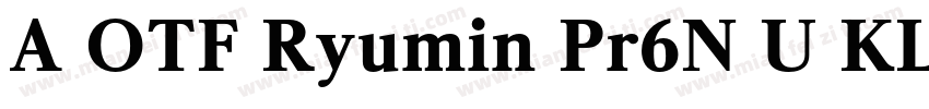 A OTF Ryumin Pr6N U KL字体转换